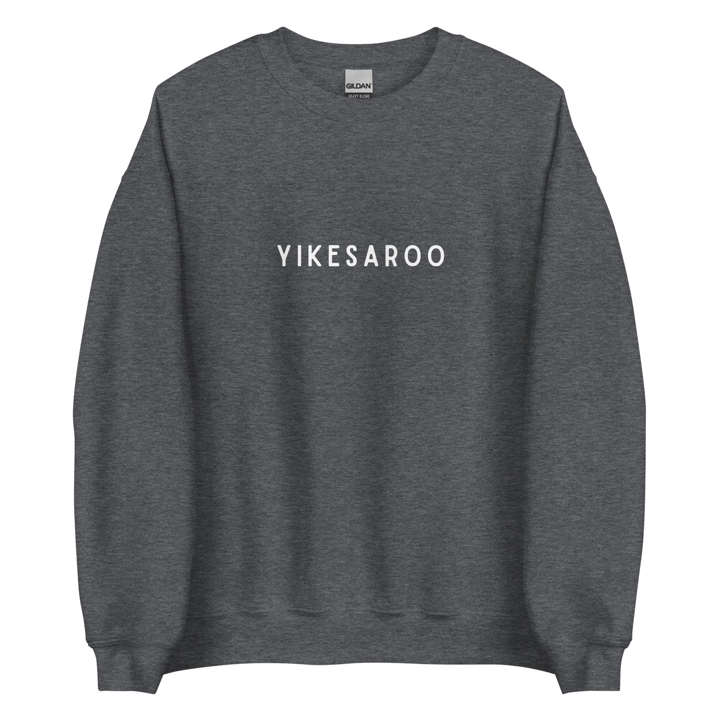 "Yikesaroo" Unisex Sweatshirt